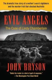 Evil Angels: The Case of Lindy Chamberlain by John Bryson (English) Paperback Bo