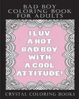 Bad Boy Coloring Book For Adults: A Totally Relatable Bad Boy Quote Adult Colori