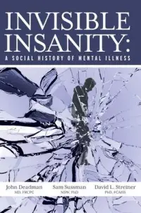 在飛比找博客來優惠-Invisible Insanity: A Social H