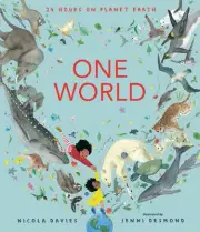 One World: 24 Hours on Planet Earth by Nicola Davies (English) Hardcover Book