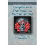 COMPUTATIONAL TRUST MODELS AND MACHINE LEARNING