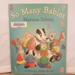 二手書📗英文繪本SO MANY BABIES: A FUN-TO-COUNT BOOK//MARTINA//成長