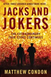 Jacks and Jokers: The second instalment of the Three Crooked Kings series by Mat