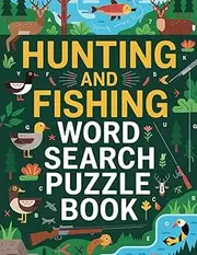 Hunting and Fishing Word Search Book: Large Print Word Search Puzzle Book About Fishing And Hunting | For Hunter and Fisherman | Gift For Fishing & Hunting Lover