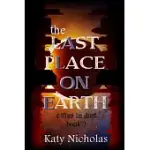 THE LAST PLACE ON EARTH: CITIES IN DUST BOOK TWO