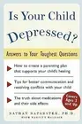 Is Your Child Depressed? Answers Your Toughest Questions by Naparstek Nathan