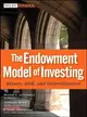 THE ENDOWMENT MODEL OF INVESTING: RETURN, RISK, AND DIVERSIFICATION