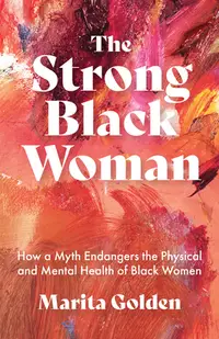 在飛比找誠品線上優惠-The Strong Black Woman: How a 