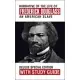 Narrative of the Life of Frederick Douglass with Study Guide: Deluxe Special Edition