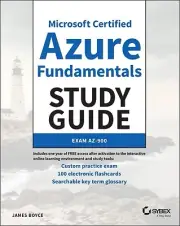 Microsoft Certified Azure Fundamentals Study Guide: Exam Az-900 Boyce, James