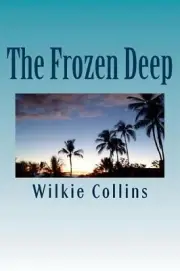 The Frozen Deep by Wilkie Collins (English) Paperback Book