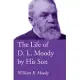 The Life of D. L. Moody by His Son