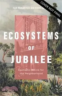 在飛比找三民網路書店優惠-Ecosystems of Jubilee: Economi