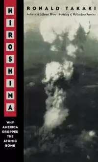 在飛比找博客來優惠-Hiroshima: Why America Dropped