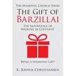 THE GIFT OF BARZILLAI: THE IMPORTANCE OF WALKING IN COVENANT