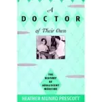 A DOCTOR OF THEIR OWN: THE HISTORY OF ADOLESCENT MEDICINE