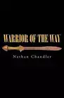 Warrior of the Way by Nathan Chandler (English) Paperback Book