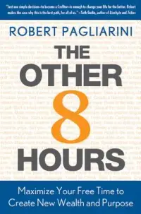在飛比找博客來優惠-The Other 8 Hours: Maximize Yo