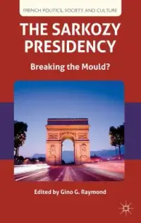 在飛比找博客來優惠-The Sarkozy Presidency: Breaki