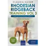 RHODESIAN RIDGEBACK TRAINING VOL 3 - TAKING CARE OF YOUR RHODESIAN RIDGEBACK: NUTRITION, COMMON DISEASES AND GENERAL CARE OF YOUR RHODESIAN RIDGEBACK