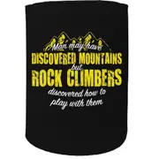 Alcohol Stubby Holder - Rock Climbing Discovered Mountains - Funny Novelty Birthday Gift Joke Beer