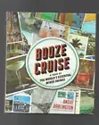 Booze Cruise Tour of the wrolds essential mixed drinks New Hardcover Darlington