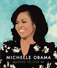 在飛比找誠品線上優惠-Michelle Obama: Quotes to Live