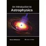 AN INTRODUCTION TO ASTROPHYSICS