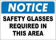 OSHA NOTICE: SAFETY GLASSES REQUIRED IN THIS AREA 2| Laminated Vinyl Decal