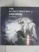【書寶二手書T5／原文小說_EG1】The Secret History of Unicorns_Renison, J.