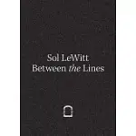 SOL LEWITT: BETWEEN THE LINES
