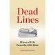 Dead Lines: Slices of Life from the Obit Beat