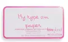 Makeup Revolution X Love Island, Dynamic Eyeshadow Palette, My Type On Paper