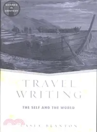 在飛比找三民網路書店優惠-Travel Writing ─ The Self and 