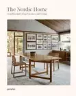 The Nordic Home: Scandinavian Living, Interiors and Design by Gestalten Hardcove