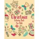 Christmas Coloring Book For Kids: Best Christmas Coloring Book For Kids Best Christmas Gift For Kids 50 Pages Coloring Book For Kids
