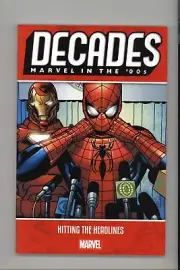 Decades: Marvel in the 00s - Hitting the Headlines NEW Never Read TPB