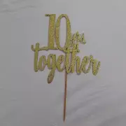 Anniversary Cake Topper 10 Years Together Gold Sparkle