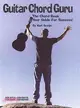 Guitar Chord Guru ─ The Chord Book - Your Guide for Success!