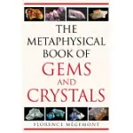 THE METAPHYSICAL BOOK OF GEMS AND CRYSTALS
