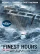 The Finest Hours ─ The True Story of the U.S. Coast Guard's Most Daring Sea Rescue