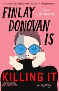 在飛比找三民網路書店優惠-Finlay Donovan Is Killing It: 