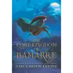 THE LOST KINGDOM OF BAMARRE