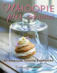 在飛比找博客來優惠-Whoopie Pies Ooh La La!: An Am