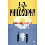 A TO Z OF PHILOSOPHY