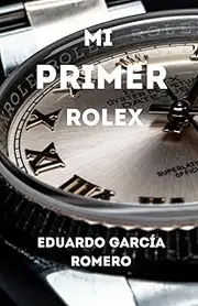 Mi Primer Rolex