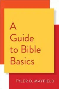 在飛比找博客來優惠-A Guide to Bible Basics