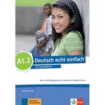 【德文】DEUTSCH ECHT EINFACH A1.2, KURS-UND UBUNGSBUCH + MP3/MP4 ONLINE 9783126765237 <華通書坊/姆斯>