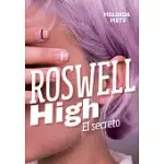 ROSWELL HIGH: EL SECRETO / ROSWELL HIGH: THE SECRET