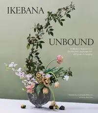 在飛比找誠品線上優惠-Ikebana Unbound: A Modern Appr